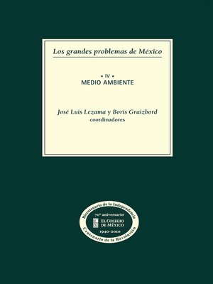 cover image of Los grandes problemas de México. Medio ambiente. T-IV
